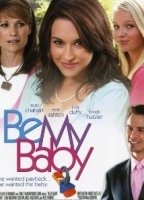Be My Baby (I) 2007 película escenas de desnudos