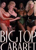 Big top cabaret 1986 película escenas de desnudos