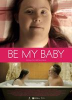 Be My Baby (II) 2014 película escenas de desnudos