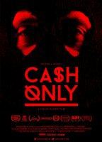 Cash Only 2015 película escenas de desnudos