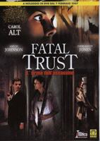 Fatal Trust 2006 película escenas de desnudos