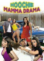 Hoochie Mamma Drama 2008 película escenas de desnudos