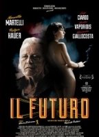 Il Futuro 2013 película escenas de desnudos