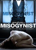 Misogynist 2013 película escenas de desnudos