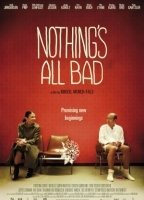Nothing's All Bad 2010 película escenas de desnudos