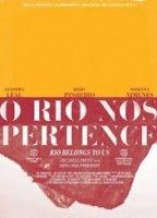 O Rio Nos Pertence 2013 película escenas de desnudos
