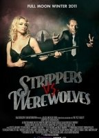 Strippers vs Werewolves 2012 película escenas de desnudos