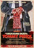 The Gruesome Death of Tommy Pistol 2010 película escenas de desnudos