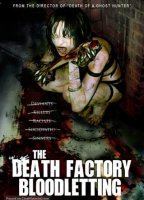 The Death Factory Bloodletting 2008 película escenas de desnudos