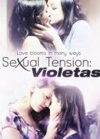 Sexual Tension 2: Violetas (2013) 2013 película escenas de desnudos