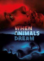 When Animals Dream 2014 película escenas de desnudos