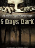 6 Days Dark (2015) Escenas Nudistas