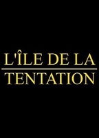 L'Île de la tentation 2002 película escenas de desnudos