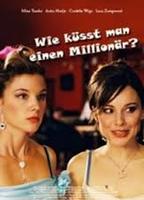 Wie küsst man einen Millionär? 2007 película escenas de desnudos