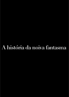 A História da Noiva Fantasma (2012) Escenas Nudistas