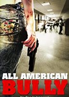 All American Bully 2011 película escenas de desnudos