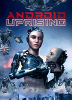 Android Uprising 2020 película escenas de desnudos