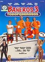 Bañeros 3, todopoderosos (2006) Escenas Nudistas