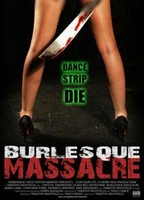 Burlesque Massacre (2011) Escenas Nudistas