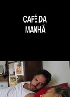 Café da Manhã 2012 película escenas de desnudos