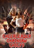 Cheerleader Chainsaw Chicks 2018 película escenas de desnudos