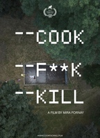 Cook F**k Kill 2019 película escenas de desnudos
