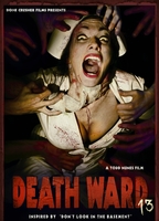 Death Ward 13 2017 película escenas de desnudos