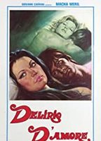Delirio D'Amore 1977 película escenas de desnudos