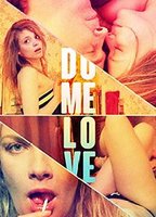 Do Me Love (2009) Escenas Nudistas
