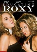 Educating Roxy 2006 película escenas de desnudos