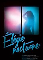 Élégie Nocturne 2015 película escenas de desnudos