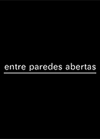 Entre Paredes Abertas (2013) Escenas Nudistas