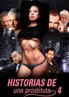 Historias de una Prostituta 4 2021 película escenas de desnudos