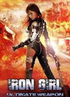 Iron Girl: Ultimate Weapon 2015 película escenas de desnudos