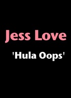 Jess Love - Hula Oops  2012 película escenas de desnudos
