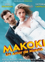 Makoki: Un Amor de Muerte 2019 película escenas de desnudos