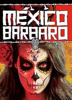 México Bárbaro  (2014) Escenas Nudistas