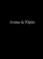 Opera Avenue 2006 película escenas de desnudos