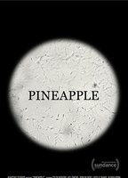 Pineapple 2017 película escenas de desnudos