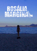 Rosália Marginal 2016 película escenas de desnudos
