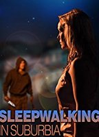 Sleepwalking in Suburbia 2017 película escenas de desnudos