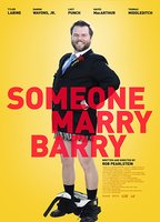 Someone Marry Barry 2014 película escenas de desnudos