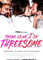 There Is No I in Threesome  2021 película escenas de desnudos