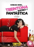 Treintona, soltera y fantástica 2016 película escenas de desnudos