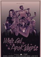 White Girl Apokalypse 2021 película escenas de desnudos