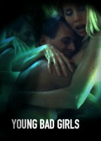 Young Bad Girls 2008 película escenas de desnudos