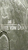 Die Tote vom Deich 2006 película escenas de desnudos