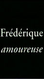 Frédérique amoureuse (2004) Escenas Nudistas