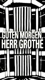 Guten Morgen, Herr Grothe (2007) Escenas Nudistas