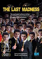 The Last Madness 2007 película escenas de desnudos